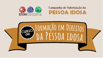 Inscrições abertas para Curso de Formação em Direitos da Pessoa Idosa