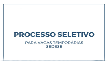 Sedese abre processo seletivo para vagas temporárias