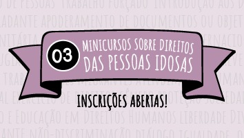 Inscrições abertas para minicursos sobre direitos das pessoas idosas