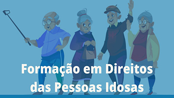 Sedese abre inscrições para o Curso de Formação em Direitos Humanos e Cidadania: Direitos da Pessoa Idosa