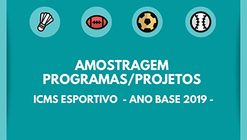 Sedese divulga critérios e metodologias utilizadas na análise por amostragem dos programas/projetos do ICMS Esportivo