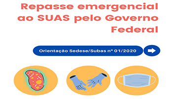 Sedese divulga documentos de orientação sobre recursos emergenciais de cofinanciamento federal do Suas