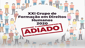 Nota de adiamento - XXI Grupo de Formação em Direitos Humanos