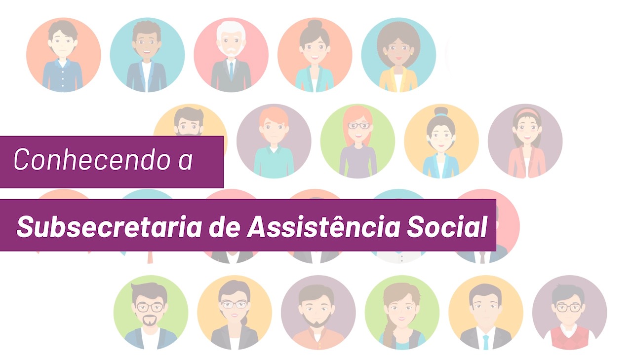 Sedese disponibiliza série de vídeos com orientações para novos gestores municipais de assistência social